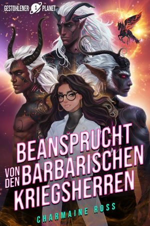 [Gestohlener Planet 01] • Beansprucht von den barbarischen Kriegsherren